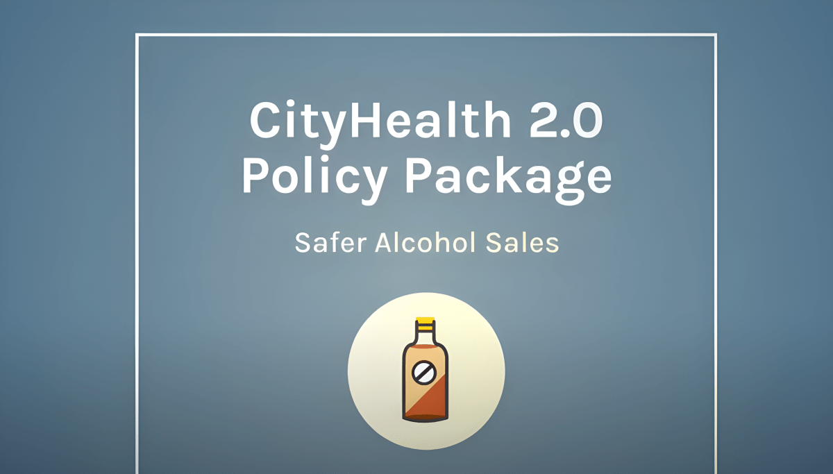 CityHealth 2.0: Safer Alcohol Sales – Alcohol Awareness